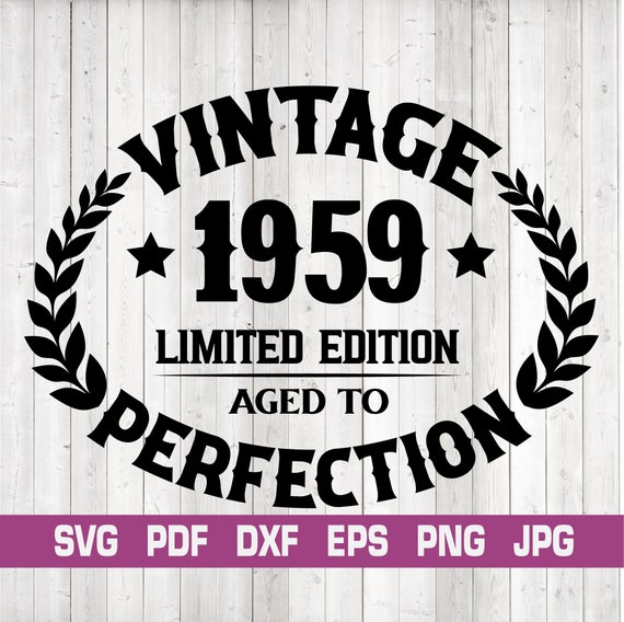 Geburtstag Vintage 1959 Svg1959 Vintage Geburtstag Svg1959 Etsy