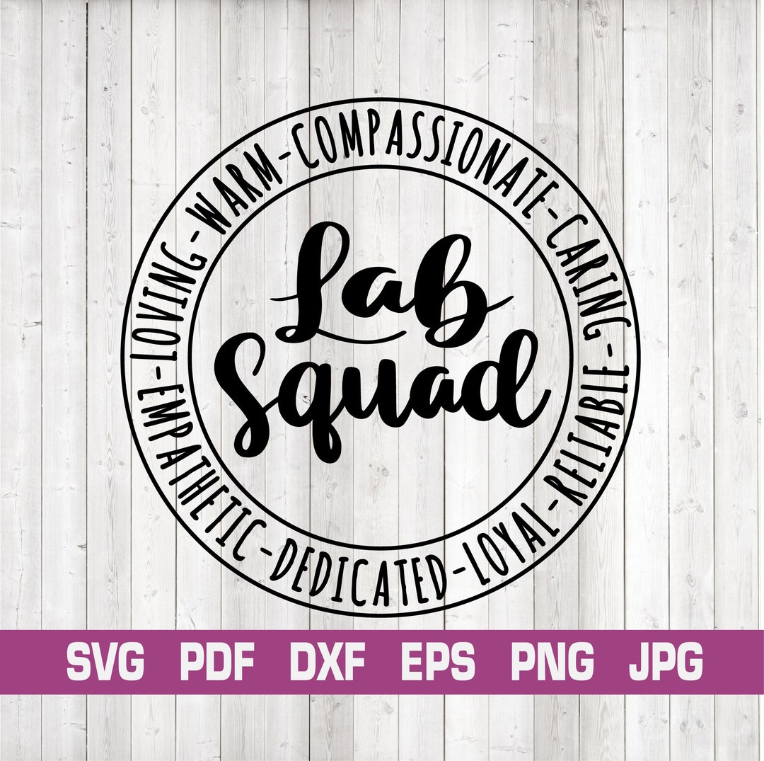 Lab Squad Svg,lab Squad Life Svg,lab Squad Gift Svg,silhouette,lab