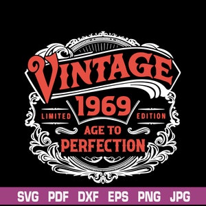 Birthday Vintage 1969 Svg,1969 Vintage Birthday Svg,1969 Birthday Shirt,Aged to perfection,53th birthday svg,Born in 1969,Vintage 1969 svg