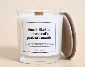 Dentist Gift - Custom Gift - Smells Like Patients Mouth - Dentist Candle - Dental Nurse Gift - Personalized Gift - Dental Hygiene Funny