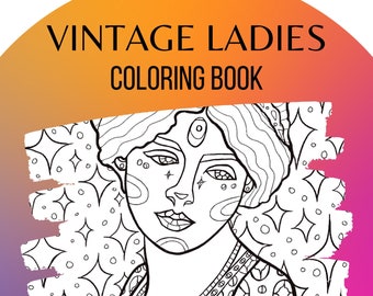 Vintage Ladies - Coloring Book