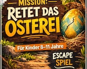 Osterschatzsuche für Kinder | Escape Spiel Ostern | Rettet das Osterei | Rätselspiel zum Ausdrucken | Kinder 8–11 Jahre
