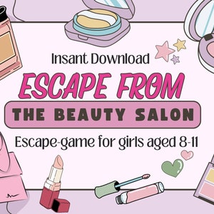 Puede incluir: Un juego de escape imprimible rosa y blanco para niñas de 8 a 11 años. El juego se llama "Escape From The Beauty Salon". La imagen presenta una variedad de productos de belleza, incluyendo perfume, lápiz labial, sombra de ojos y un espejo de maquillaje.
