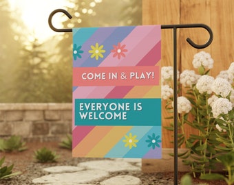 Playhouse Flag - Daycare Flag - School Flag - Everyone is Welcome, Come in and Play