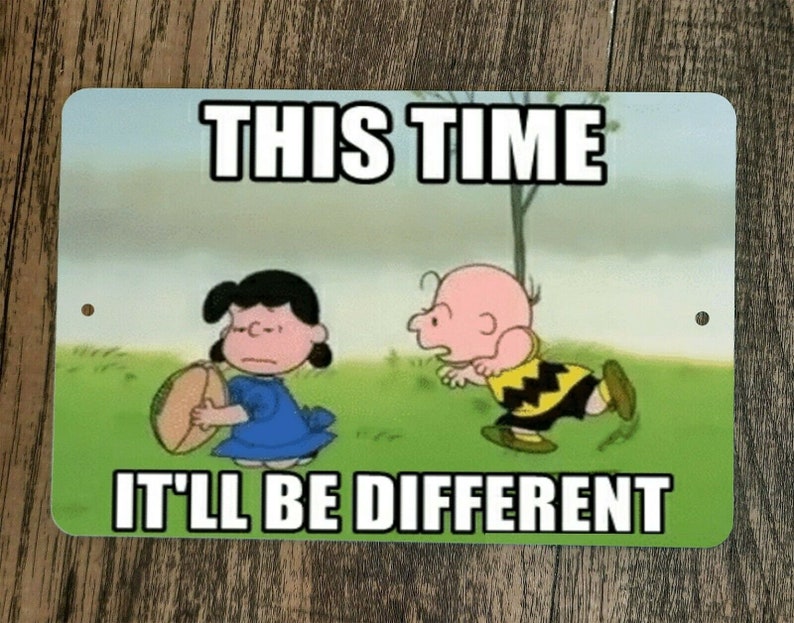 This Time Itll Be Different Charlie Brown Lucy Football 8x12 image 1