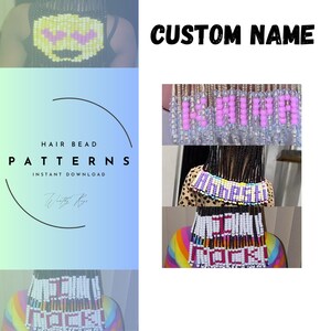 May include: A digital download of hair bead patterns for creating custom names. The image shows examples of names created with beads, including "KHAIRA" and "Aaliyah". The text "CUSTOM NAME" is displayed at the top of the image.