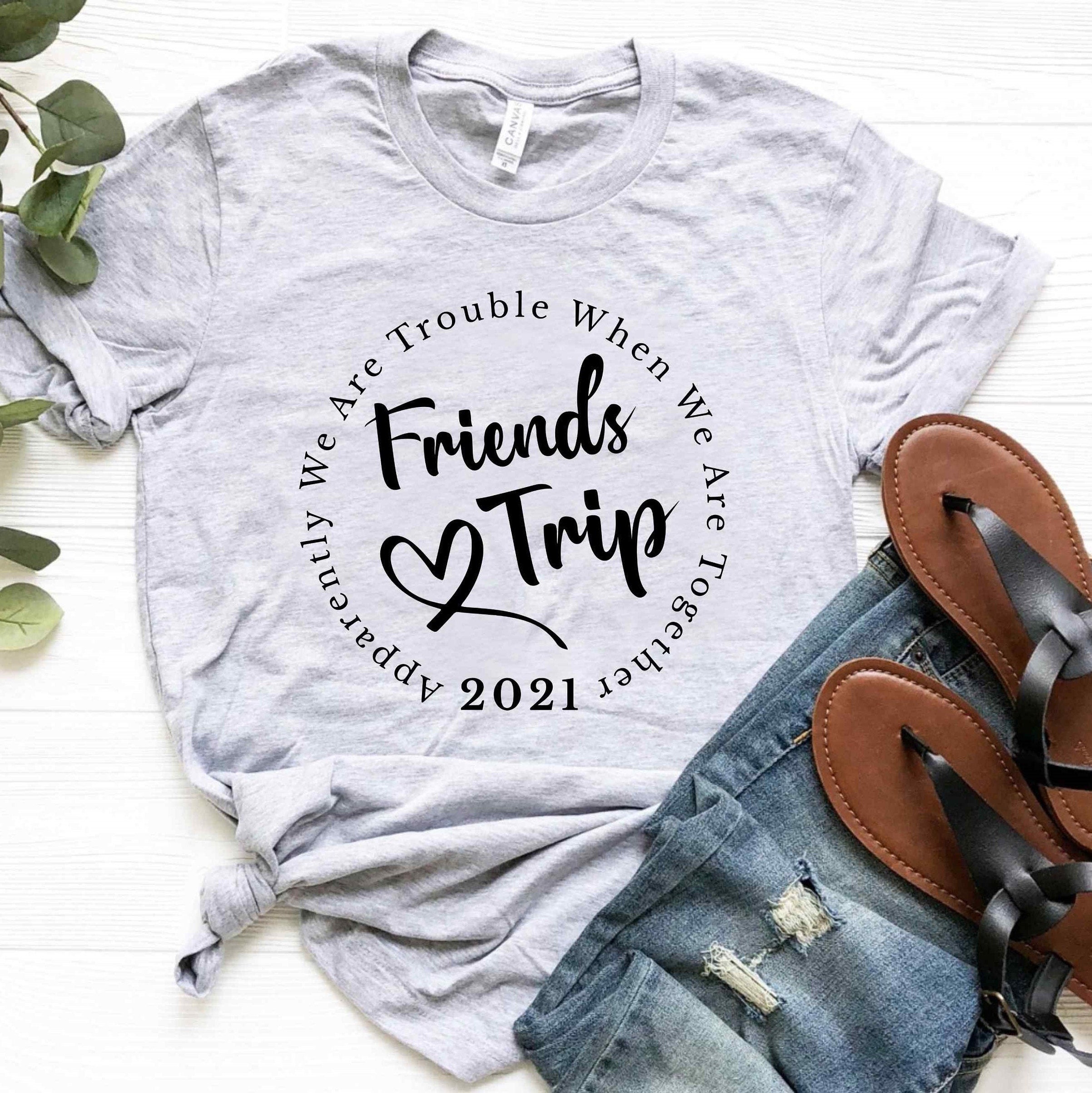 friends trip tee shirts