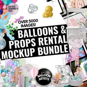 Complete Balloon Artist 5000 Event Mockup Bundle with Lifetime Updates 5000 PNG Templates Balloons, Backdrops, Props, Neons Florals and More