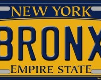 Bronx New York  All Metal UV & Weather Resistant Novelty License Plate