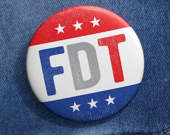 FDT Pin: Anti Trump Political Button