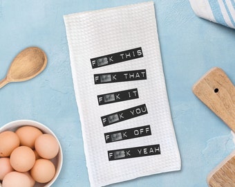 Sassy Swear Word Dish Towel, Funny Kitchen Decor Gift, F#CK this F#CK that Dish Towel, Sassy Kitchen towel, Funny Tea Towel, Hostess Gift