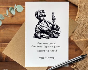Funny Birthday Card for Her, Sarcastic Birthday Card, Sweary Birthday Card, Adult Humor Card, One Less F*ck to Give Card