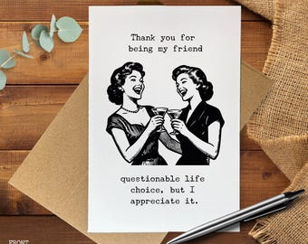 Funny Friendship Card, Questionable Life Choice Friend Card, Sarcastic Just Because Card, Best Friend Drinking Card
