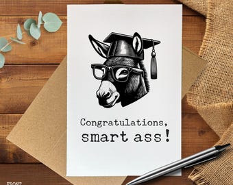 Funny Graduation Card, Congratulations Smart Ass, Hilarious Grad Card, Sarcastic Graduation Gift, High School or College Graduation