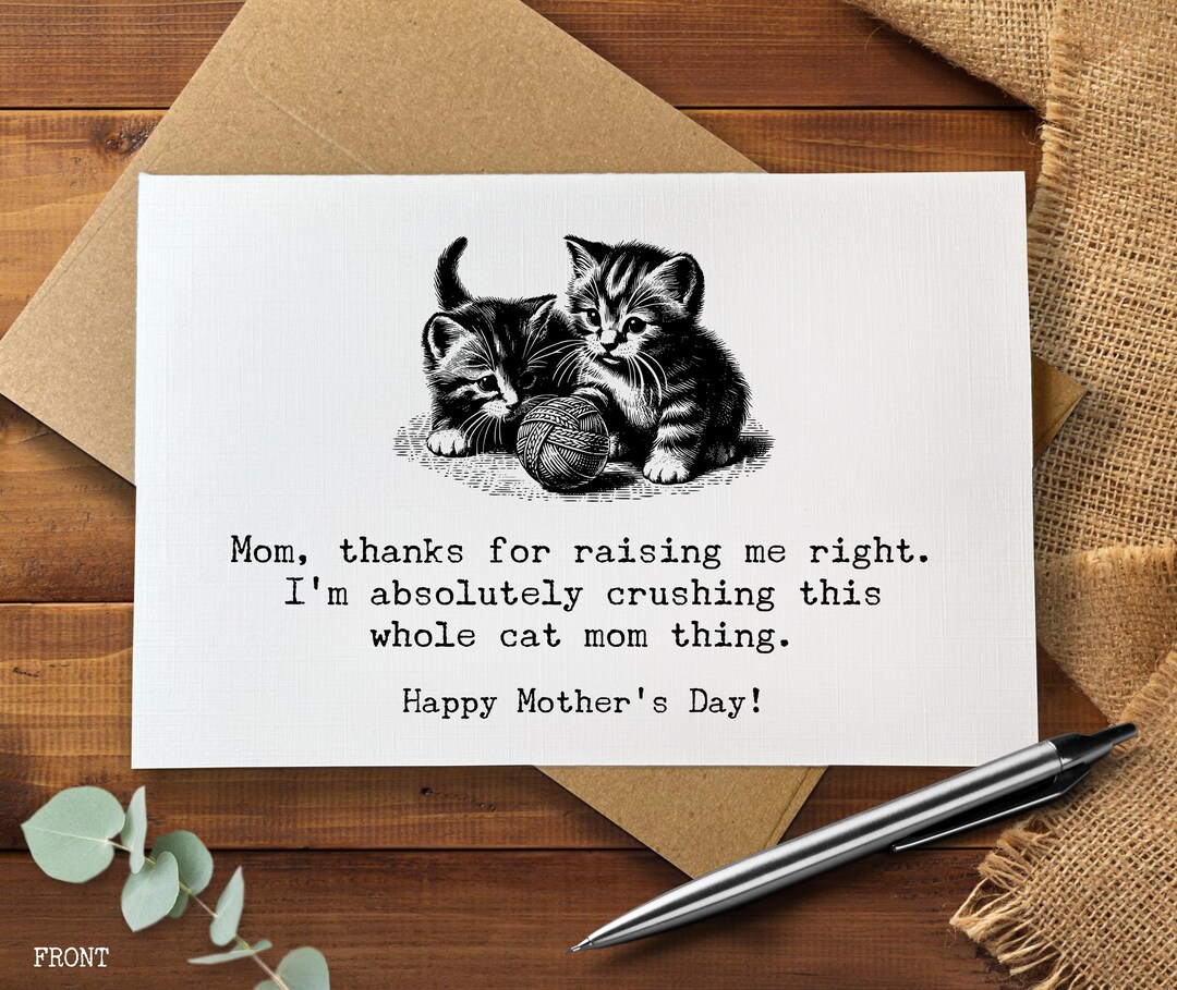 Funny Mother’s Day Card, Cat Mom Mother’s Day Gift, Hilarious Thank You ...
