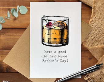 Funny Father’s Day Card, Old Fashioned Dad Card, Whiskey Cocktail Card, Sarcastic Father’s Day Gift for Dad