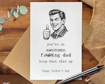 Funny Father’s Day Card, Awesome F*cking Dad Card, Rude Dad Card, Adult Humor Father’s Day Gift From Kids, Card for Friend, Card for Dad Bro