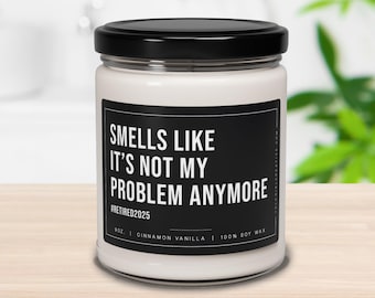 Funny Retirement Candle Gift: "Not My Problem Anymore" Soy Wax Candle, Retired 2026