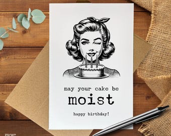 Funny Birthday Card, Moist Cake Humor, Retro Housewife Card, Cheeky Vintage Birthday Card for Him or Her, Adult Humor Card