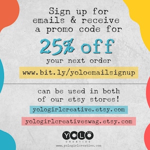 May include: Text on a textured background reads "Sign up for emails & receive a promo code for 25% off your next order." Includes a URL and Etsy store links. Colorful abstract shapes frame the text.