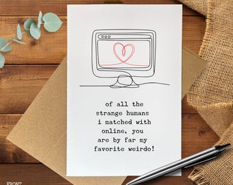 Funny Online Dating Card for Partner, Favorite Weirdo Love Card, Swiped Right Romance, Anniversary or Valentine’s Card