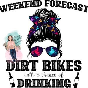 Pronóstico de fin de semana Dirtbikes y beber 2