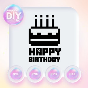 Minecraft alles Gute zum Geburtstagkuchen - Videospiel - Minecraft SVG - Gamer - SVG DXF eps png Schnittdateien - Cricut - Vinyl schneiden - druckbar