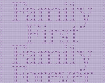 Family First Family Forever, Grafik und schriftliche Anleitung, festes Grafikgan