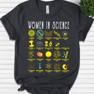 Women in Science T-shirt, Woman Scientist T shirt, Feminist Shirts, Shirt for Girl Scientist, Gift for Chemist, New Science Shirt B-19072217