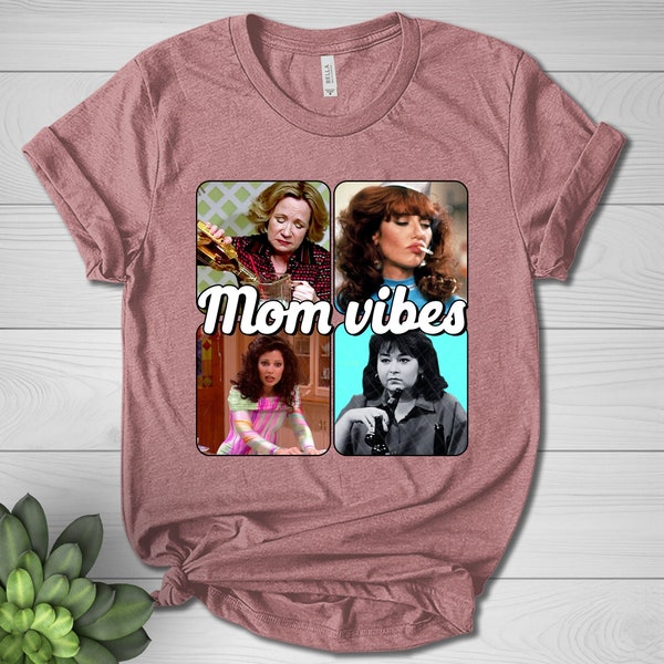 Retro 90's Mom Vibes Shirt, Trendy Mama Shirt, Gift For Women, Gift for Mom, 90s Show Shirt, Mother's Day Shirt, Mom Life Tee NFPR03