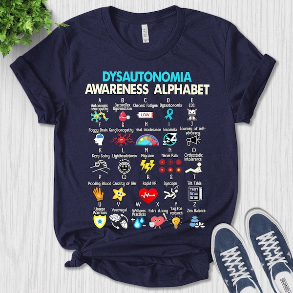 Dysautonomia Awareness Alphabet Shirt, POTS T-Shirt, Postural Orthostatic Tachycardia Syndrome, Ehlers Danlos Support Tee,Spoonie Tee BXMO28