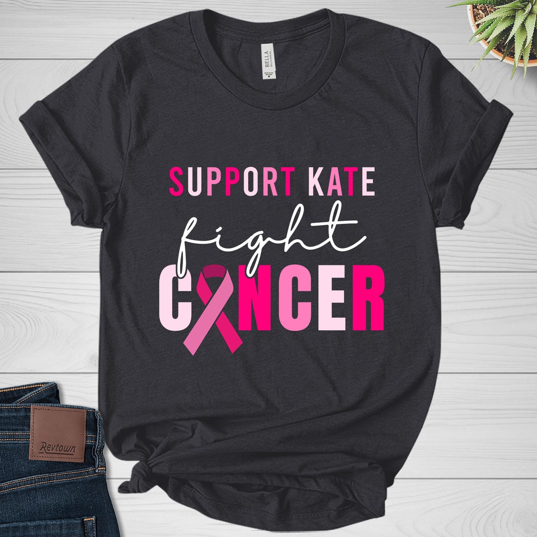 Support Kate Fight Cancer Shirt, Kate Middleton Shirt, Pink Ribbon Tee ...