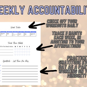 May include: A printable weekly accountability tracker with a blue and white color scheme. The tracker includes sections for tracking workouts, habits, and gratitude. The text "CHECK OFF YOUR WORKOUTS DAILY", "TRACK 3 HABITS EACH WEEK, IN ADDITION TO YOUR AFFIRMATIONS", and "PRACTICE GRATITUDE EVERY DAY AS A PART OF WORKING ON YOUR MINDSET!" is included on the page.