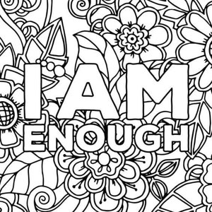 43 Page - I Am Enough - Inspirational & Motivational Adult Coloring Book- Printable - Instant Download