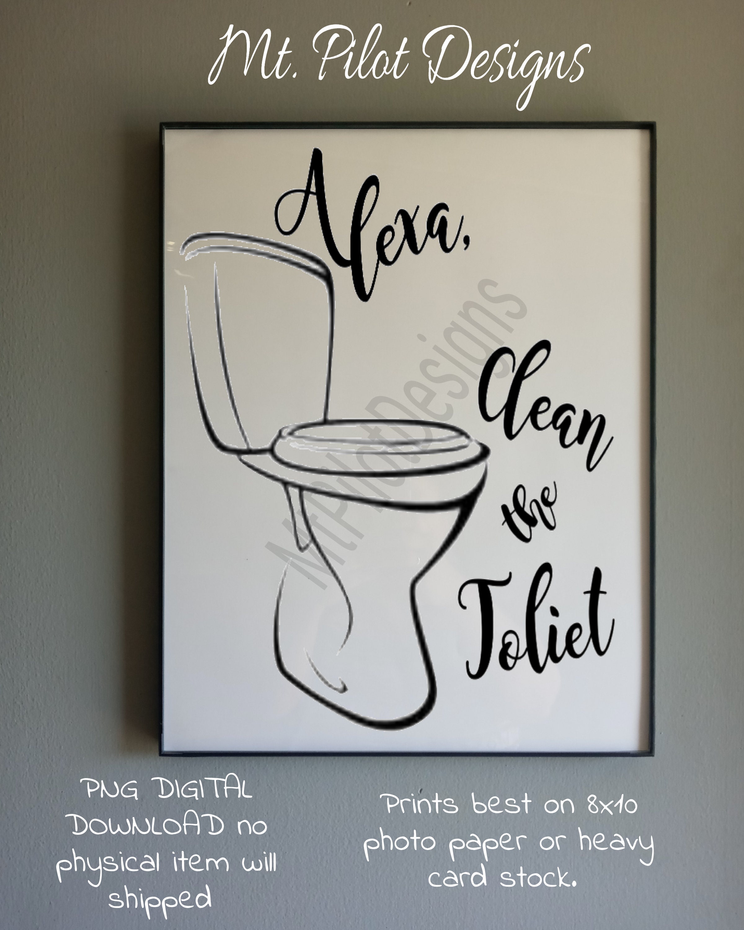 Bathroom Humor PNG Instant Download Print Alexa Clean the Etsy