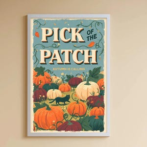 May include: A rectangular wall art print featuring a light blue background with the text PICK OF THE PATCH and AUTUMN IS CALLING in cream and dark brown. The illustration depicts a variety of pumpkins in orange, red, and green with a black cat.