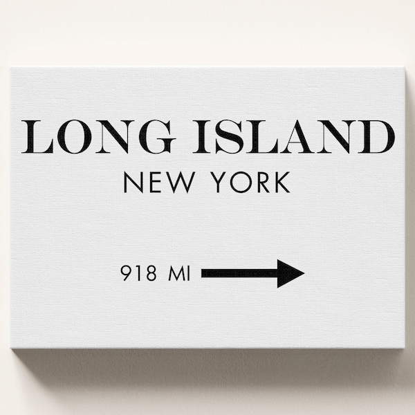 Long Island NY Mileage Arrow Sign, Location Print. Modern Wall Art, New York Decor, Distance Gift. Wrapped Canvas - Ready to Hang