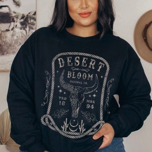 Desert Bloom Western Graphic Sweatshirt Wild Flower Shirt Bull Skull Vintage Look Southwest Distressed Crewneck Country Music Shirt