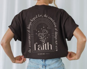 Faith Bible Verse Back Print Christian T Shirt Pray Walk By Faith Shirt Love Like Jesus Faith Based Shirt Hebrews 11:1