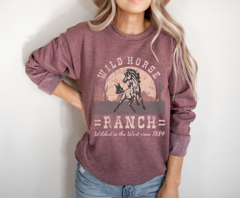 Wild Horse Ranch Western Graphic Sweatshirt Southwest Ranch Life Boho Shirt Desert Vibes Vintage Horse Shirt Cowgirl Crewneck Wild West Heather Sport Dark Maroon