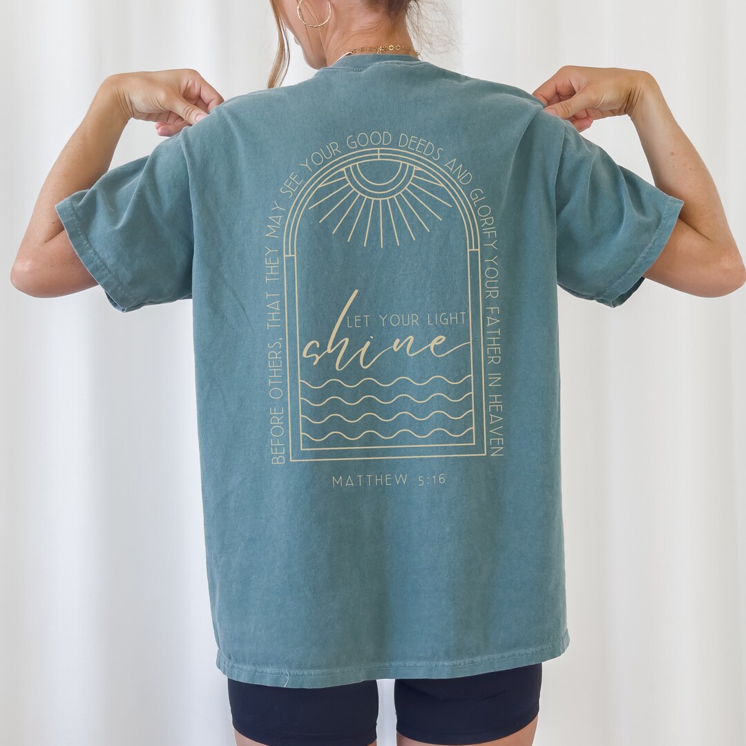 Let Your Light Shine Christian Graphic Tee Comfort Colors Jesus Shirt ...