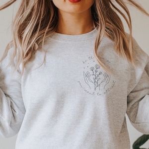 Good Vibes Shirt Wildflower Shirt Law of Attraction Meditation Shirt Aesthetic Crewneck Botanical Sweatshirt Manifestation Quote Zen Shirt