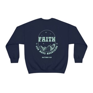 La fe puede mover montañas Christian Crewneck Jesus Sudadera Confía en el Señor Fe sobre el miedo Camina por fe Montañas Naturaleza Crewneck imagen 10
