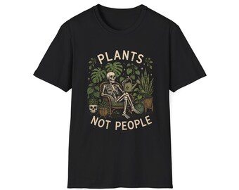 Plants Not People T-Shirt | Skeleton Plant Lover Tee