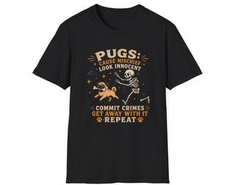 Pugs Cause Mischief Look Innocent T-Shirt | Skeleton, Pug, Halloween Humor