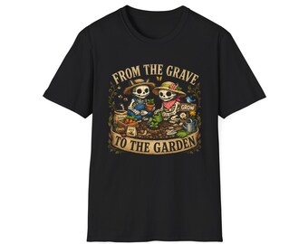 Vom Grab zum Garten T-Shirt | Tag der Toten des Skelettgärtners