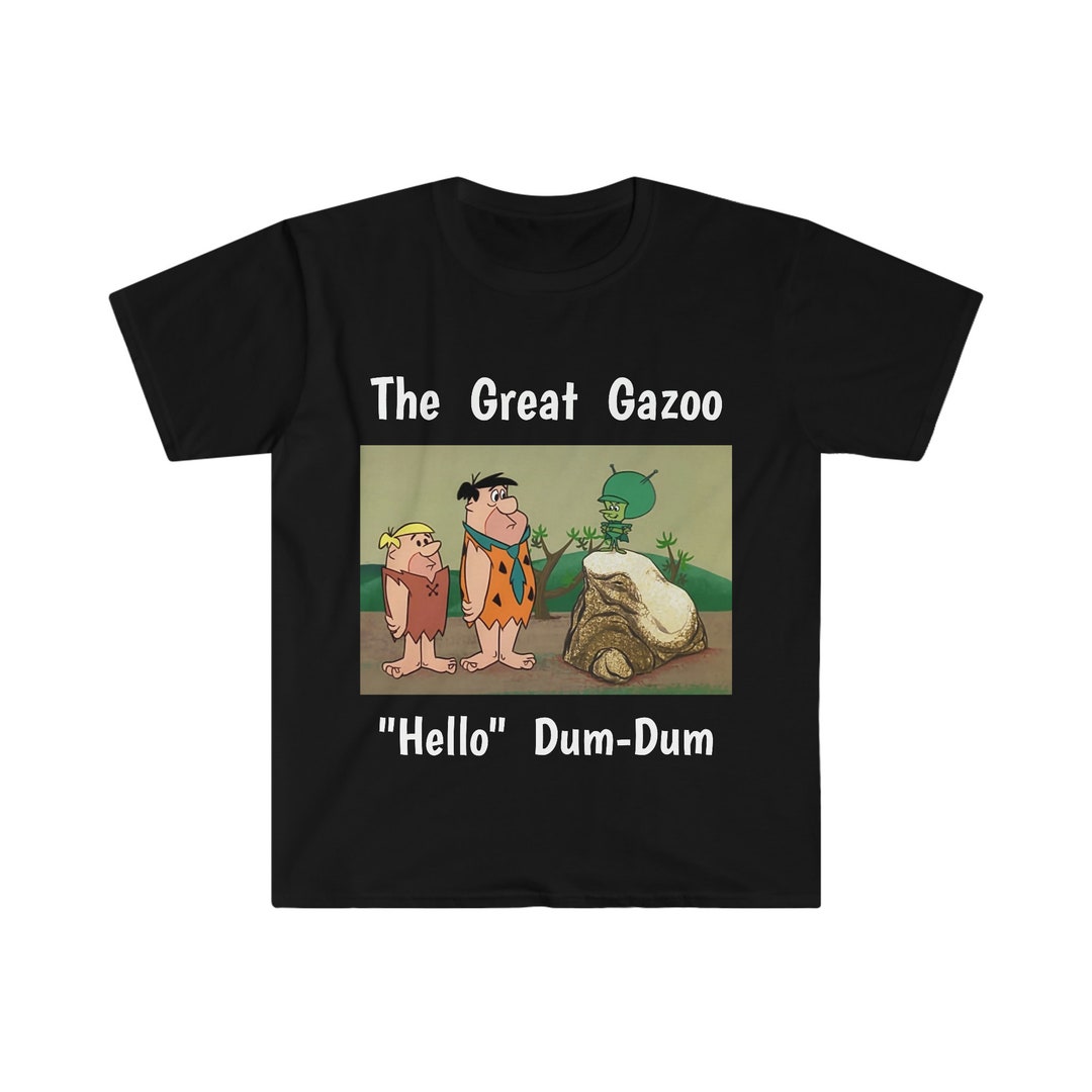 The Great Gazoo Hello Dum Dum Fred Flintstone Cartoon Unisex Softstyle