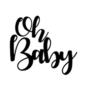 Oh Baby SVG, PNG, EPS, dxf, jpg digital download