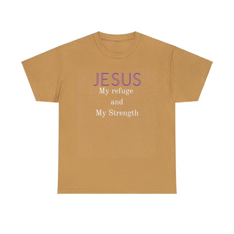 JESUS My refuge and my strength Unisex Heavy Cotton Tee image 5