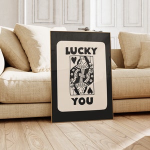 Lucky You Poster, Trendy Lucky You Poster, Physical Poster, Matte Poster, Queen of Hearts Poster